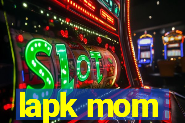 lapk mom